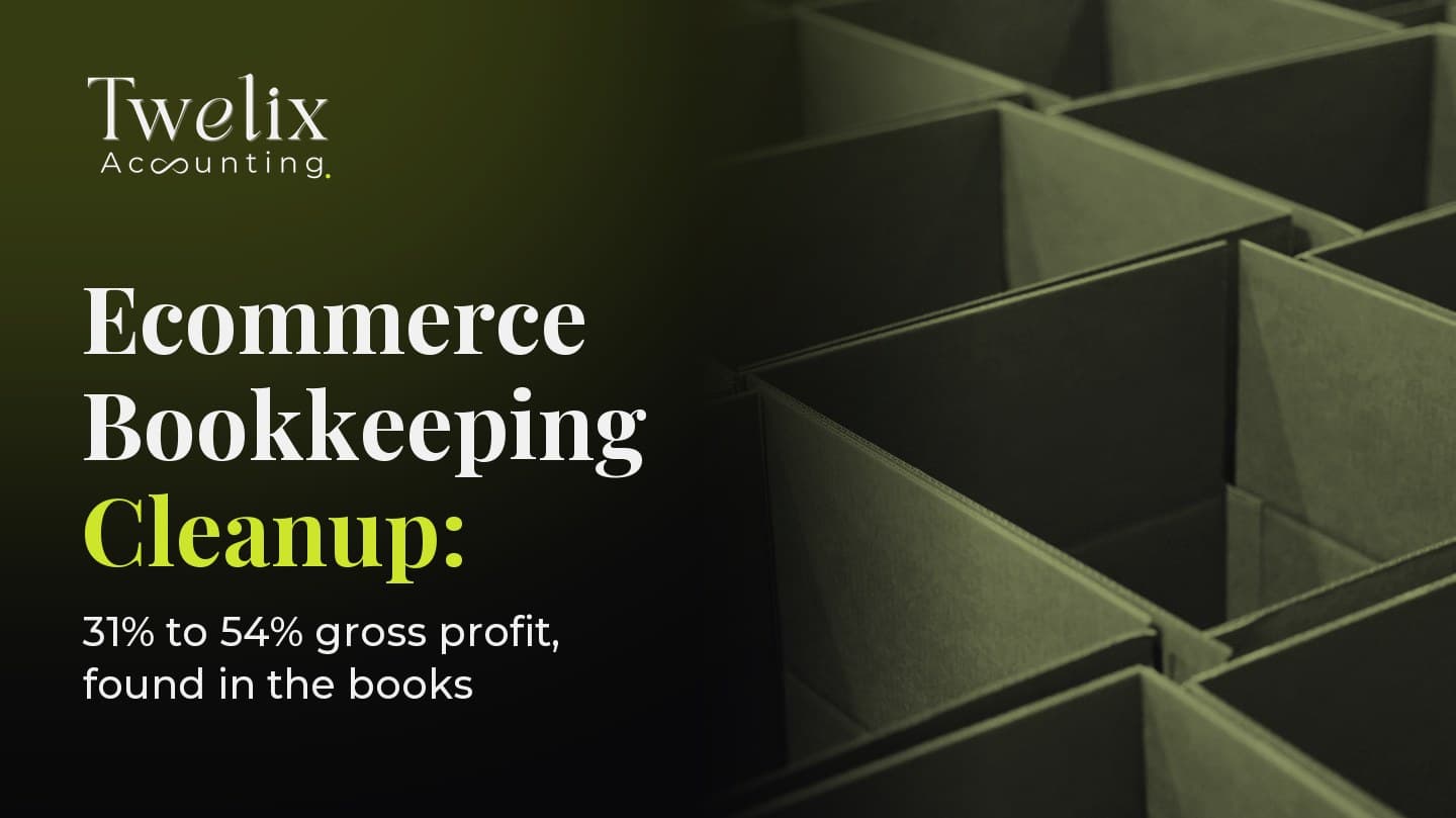 Ecommerce bookkeeping cleanup, 31% to 54% gross profit